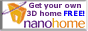 get your own 3d home free. Nanohome